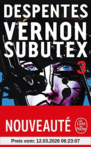 Virginie Despentes Vernon Subutex. Vol. 3