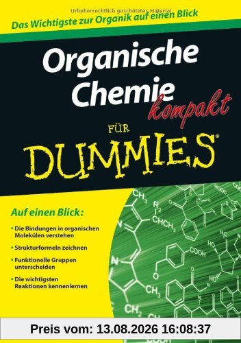 Organische Chemie kompakt für Dummies (Fur Dummies)