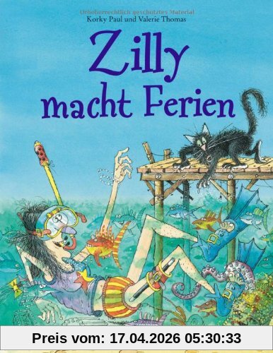 Zilly macht Ferien: Vierfarbiges Bilderbuch