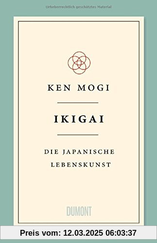 Ikigai: Die japanische Lebenskunst