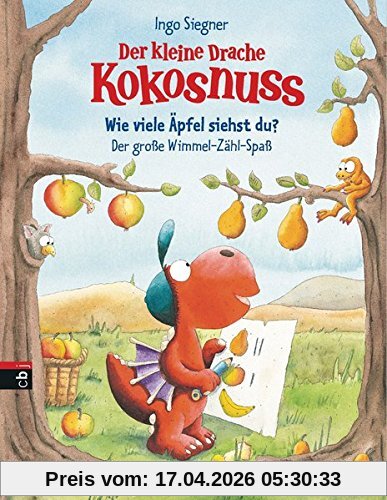 Der kleine Drache Kokosnuss - Wie viele Äpfel siehst du? Der große Wimmel-Zähl-Spaß: Pappbilderbuch (Bilderbücher, Band 5)