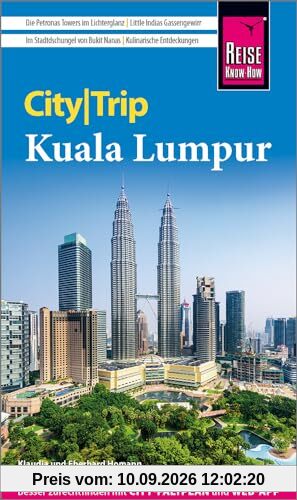 Reise Know-How CityTrip Kuala Lumpur: Reiseführer mit Stadtplan und kostenloser Web-App