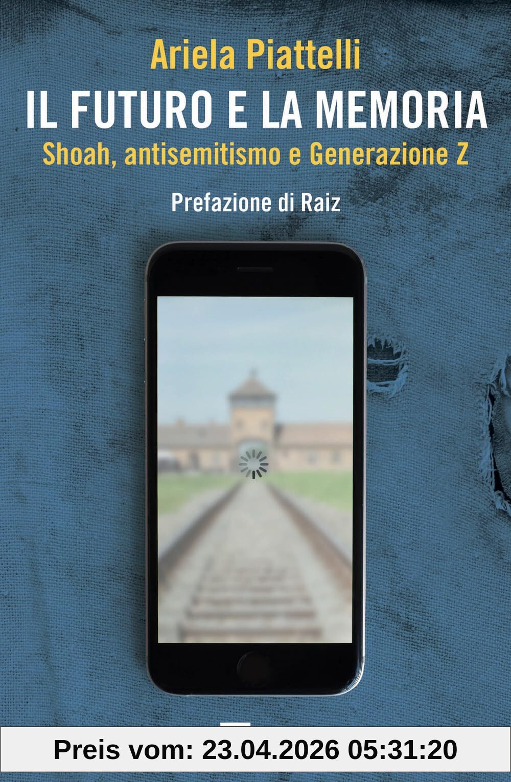 Il futuro e la memoria. Shoah, antisemitismo e Generazione Z
