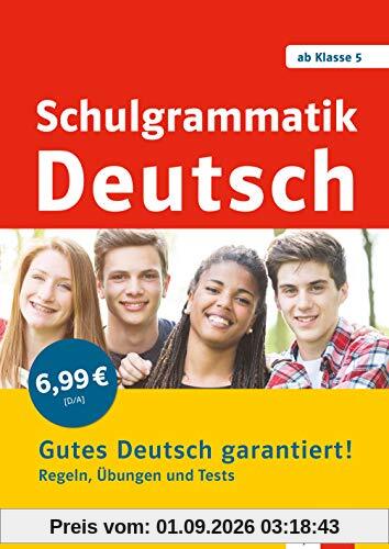 Klett Schulgrammatik Deutsch ab Klasse 5: Regeln, Übungen und Tests