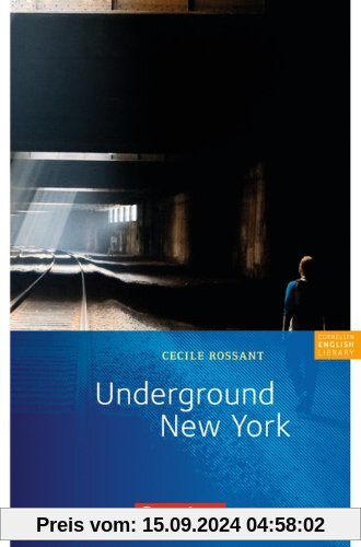 Cornelsen English Library - Fiction: 8. Schuljahr, Stufe 2 - Underground New York: Lektüre zu English G 21. Mit Aufgaben