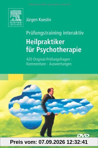 Prüfungstraining interaktiv: Heilpraktiker für Psychotherapie. 420 Original-Prüfungsfragen, Kommentare, Auswertungen