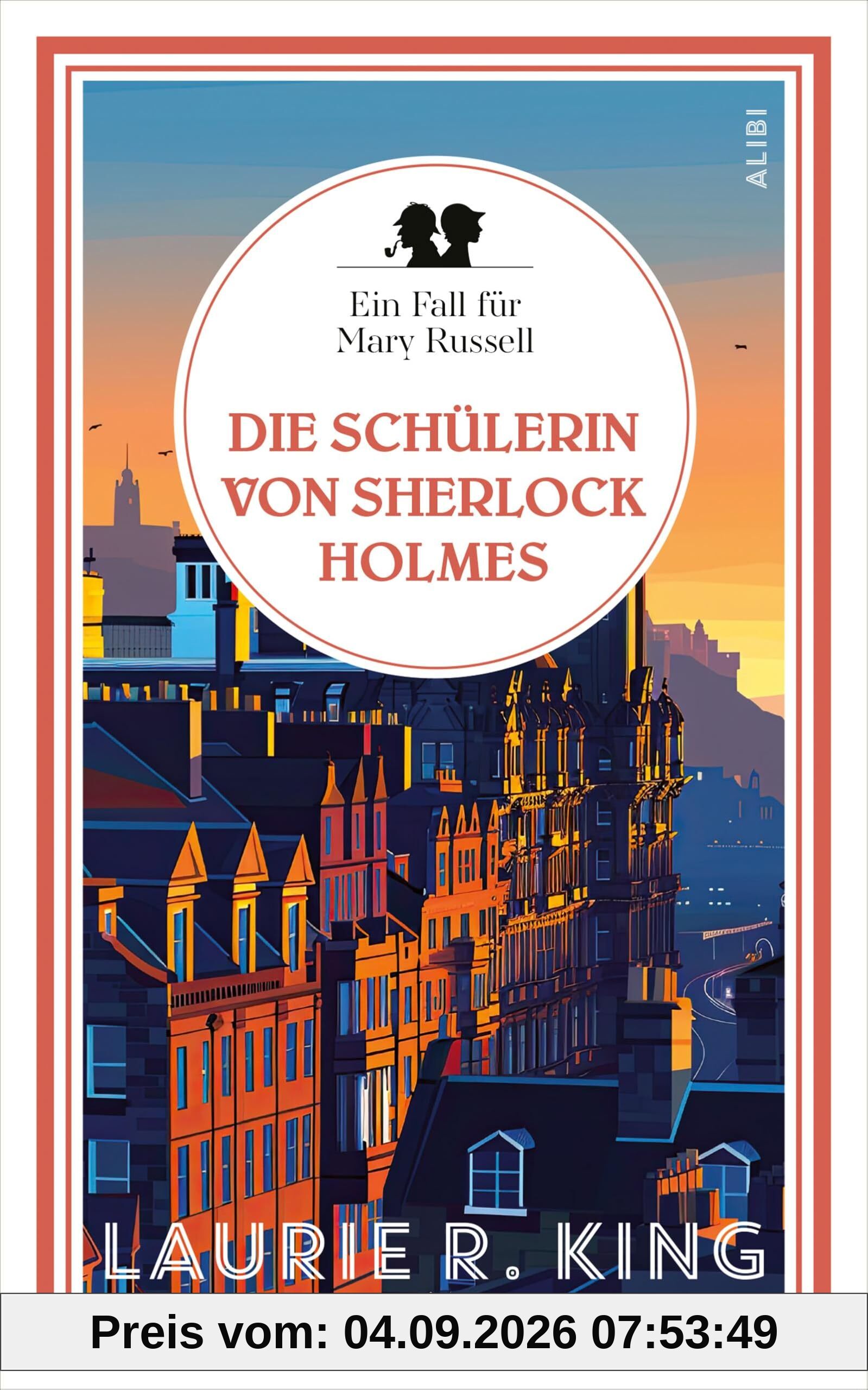 Die Schülerin von Sherlock Holmes: Ein Fall für Mary Russell (Mary Russell ermittelt)
