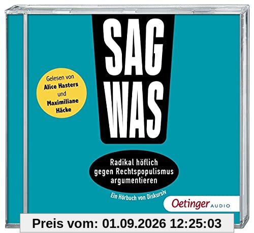 Sag Was!