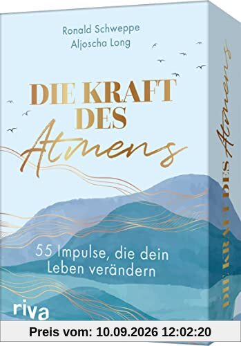 Die Kraft des Atmens: 55 Impulse, die dein Leben verändern. Praktische Atemübungen für ein gesundes, achtsames Leben. Schnelle Hilfe gegen Stress, Ängste & körperliche Beschwerden