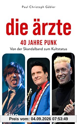 Die Ärzte – 40 Jahre Punk: Von der Skandalband zum Kultstatus. Von die »Bestie in Menschengestalt« bis »Dunkel«: Die besten Geschichten. Das Geschenk für Fans von Punk und Rock