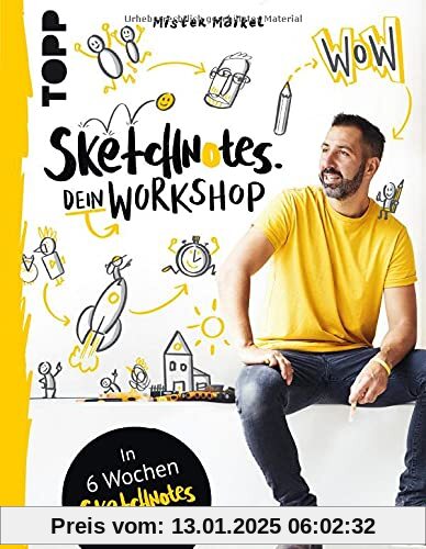 Sketchnotes - Dein Workshop mit Mister Maikel: In 6 Wochen Sketchnotes lernen