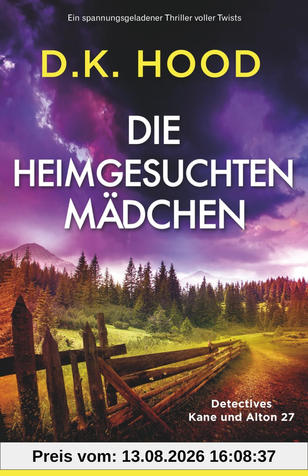 Die heimgesuchten Mädchen: Ein spannungsgeladener Thriller voller Twists (Detectives Kane und Alton, Band 27)