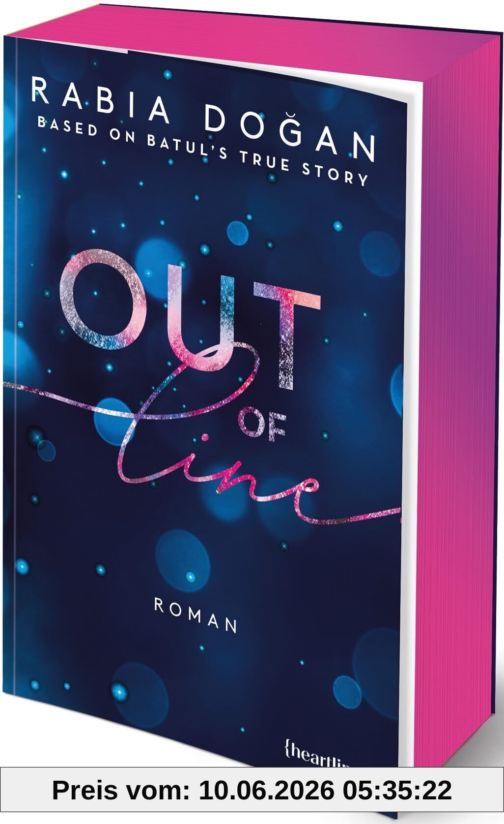 Out of Line – Based on Batul's True Story: Roman – mit Farbschnitt in limitierter Auflage