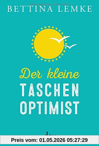 Der kleine Taschenoptimist (dtv Ratgeber)