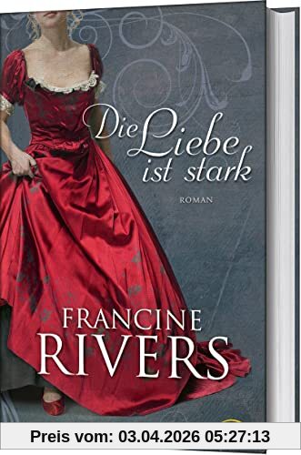 Die Liebe ist stark: Roman.