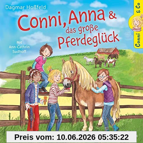 Conni & Co 18: Conni, Anna und das große Pferdeglück: 2 CDs (18)