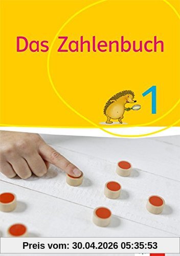 Das Zahlenbuch 1: Schülerbuch Klasse 1 (Das Zahlenbuch. Ausgabe ab 2017)