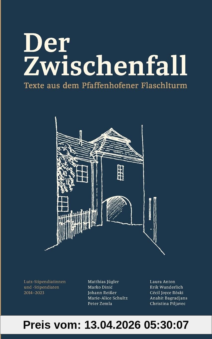 Der Zwischenfall: Texte aus dem Pfaffenhofener Flaschlturm