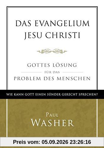 Das Evangelium Jesu Christi: Gottes Lösung für das Problem des Menschen