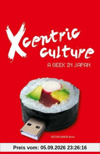 Xcentric Culture: A Geek in Japan