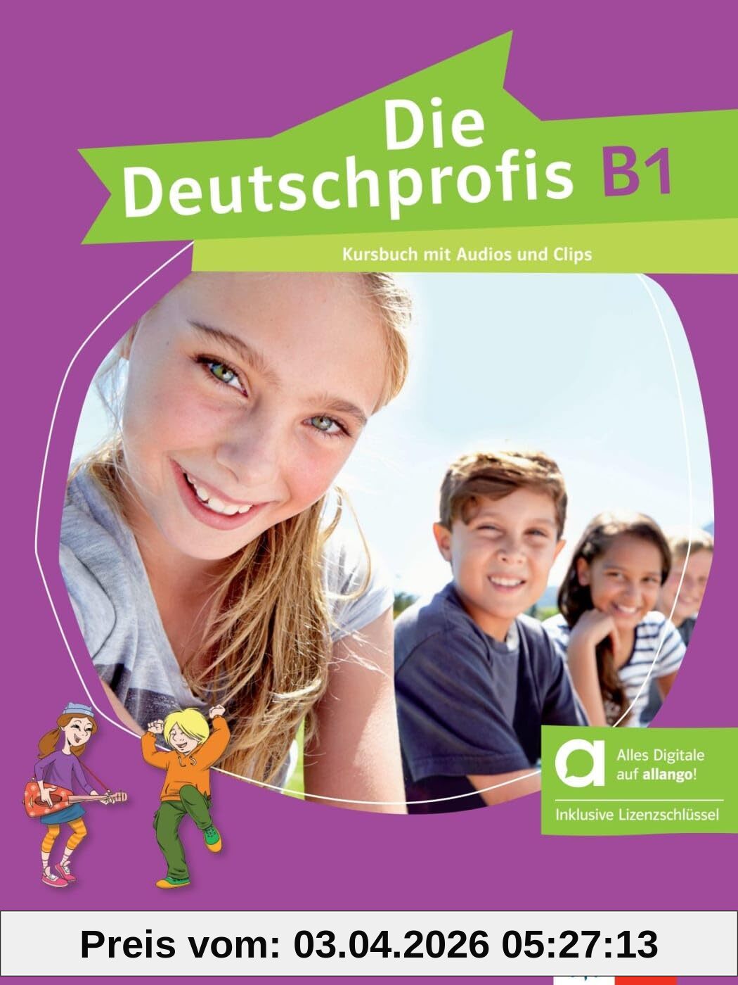 Die Deutschprofis B1 : Kursbuch mit Audios und Clips