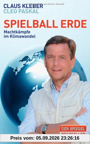 Spielball Erde: Machtkämpfe im Klimawandel