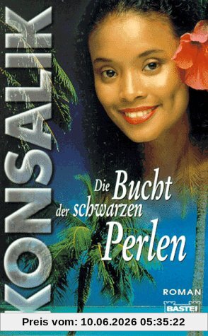 Die Bucht der schwarzen Perlen. Roman
