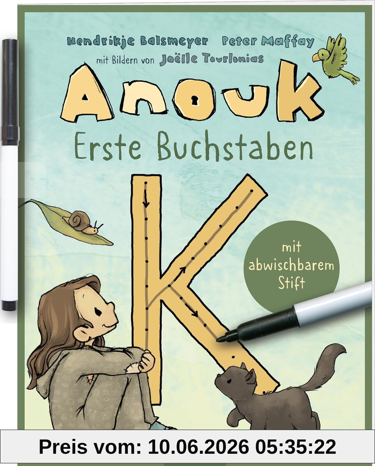 Anouk – Erste Buchstaben: Mit abwischbarem Stift | Übungen für Kinder ab 4 Jahren zum Immer-wieder-Machen – ein Geschenk für alle Fans der Bestseller von Hendrikje Balsmeyer & Peter Maffay