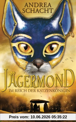 Jägermond 1 - Im Reich der Katzenkönigin: Roman
