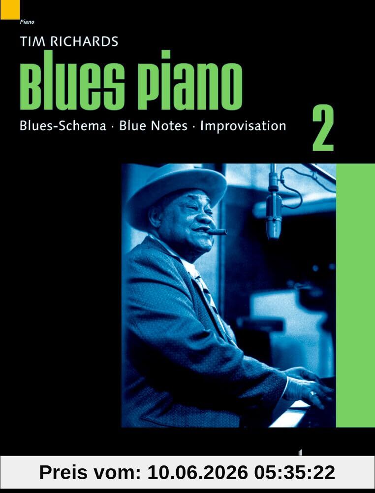Blues Piano Bd. 2. Blues-Schema, Blue Notes, Improvisationen