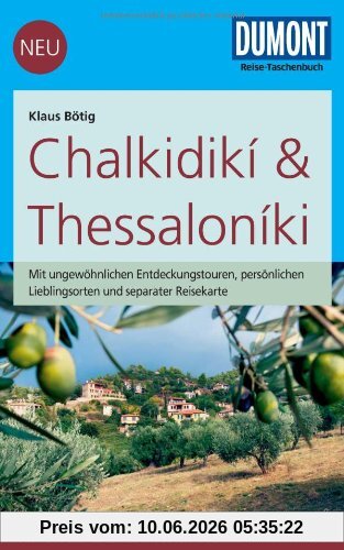 DuMont Reise-Taschenbuch Reiseführer Chalkidikí & Thessaloníki: mit Online-Updates als Gratis-Download