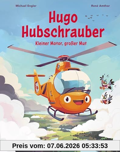 Hugo Hubschrauber – Kleiner Motor, großer Mut