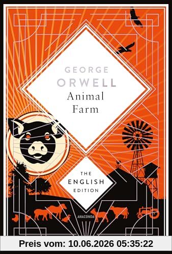 Orwell - Animal Farm. English Edition: A special edition hardcover with silver foil embossing (The English Edition, Band 6)