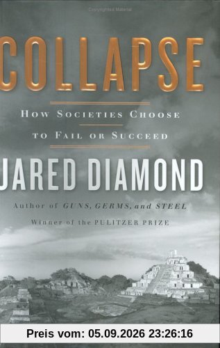 Collapse: How Societies Choose to Fail or Succeed