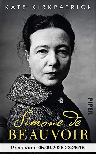 Simone de Beauvoir: Ein modernes Leben