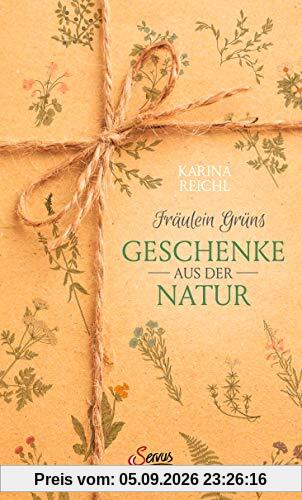 Fräulein Grüns Geschenke aus der Natur