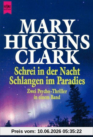 Schrei in der Nacht/ Schlangen im Paradies: Zwei Psychothriller: Zwei Psychothriller in einem Band