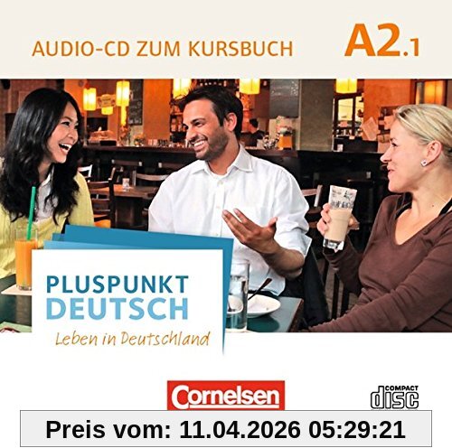 Pluspunkt Deutsch - Leben in Deutschland - Allgemeine Ausgabe: A2: Teilband 1 - Audio-CD zum Kursbuch: Enthält Dialoge, Hörtexte und Phonetikübungen