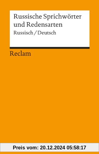 Russische Sprichwörter und Redensarten [Zweisprachig]