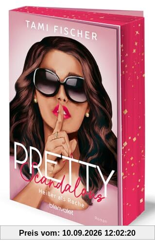 Pretty Scandalous - Heißer als Rache: Roman - Große Gefühle treffen auf elektrisierende Spannung – der Auftakt der New-Adult-Suspense-Trilogie der SPIEGEL-Bestsellerautorin! (Manhattan Elite, Band 1)