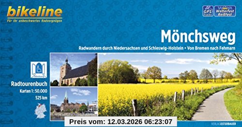 Mönchsweg, Radwandern Durch Niedersachsen Und Schleswig-Holstein, Von Bremen Nach Fehmarn, 1, 50.000, 525 Km (Bikeline Radtourenbücher)
