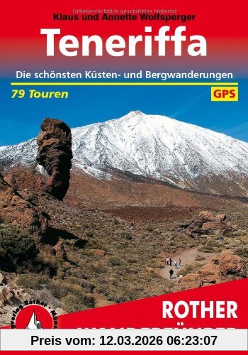 Klaus Wolfsperger Teneriffa. Die Schönsten Küsten- Und Bergwanderungen. 79 Touren. Mit Gps-Tracks (Rother Wanderführer)