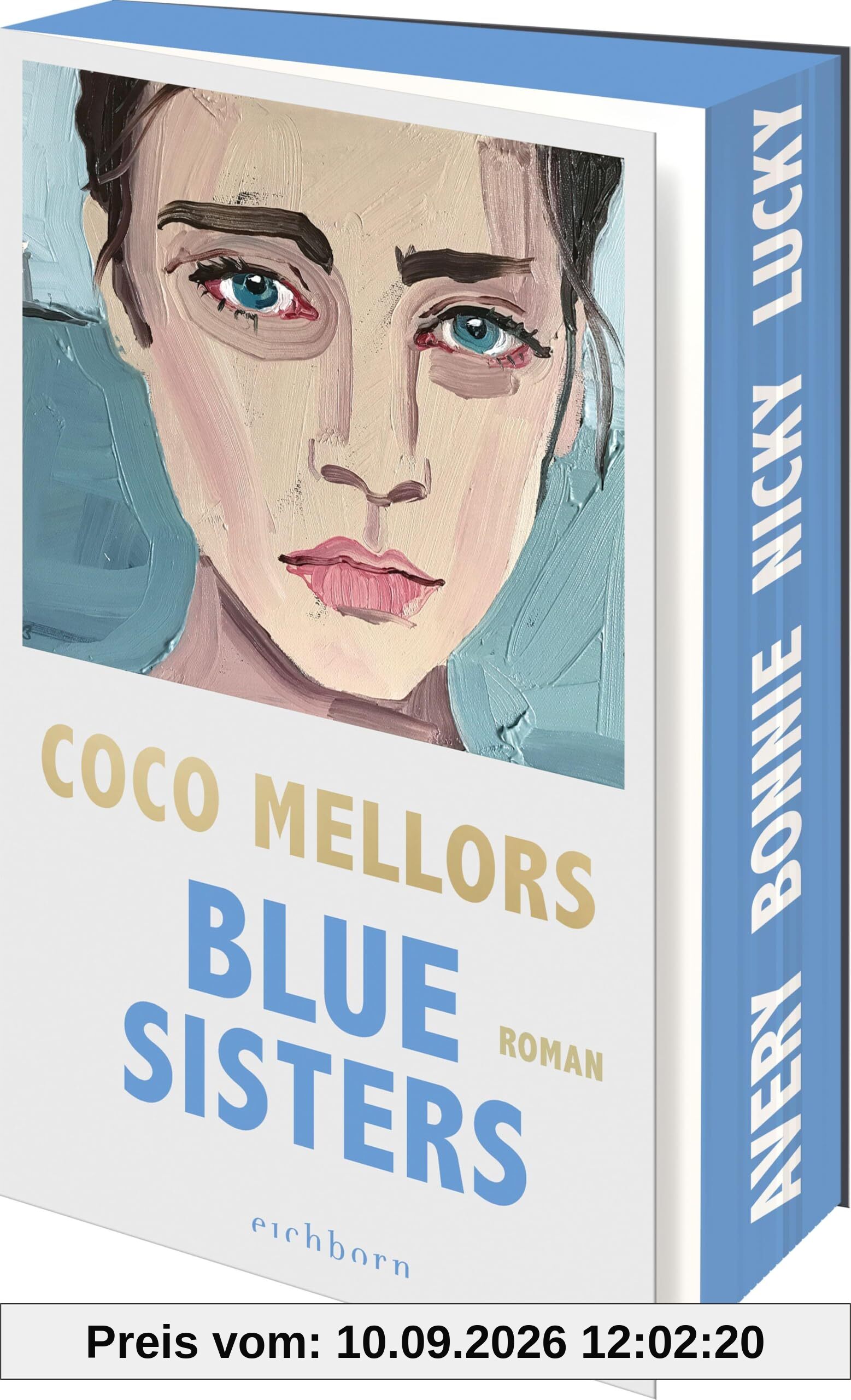 Blue Sisters: Roman. Limitierte Erstauflage mit hochwertigem Farbschnitt