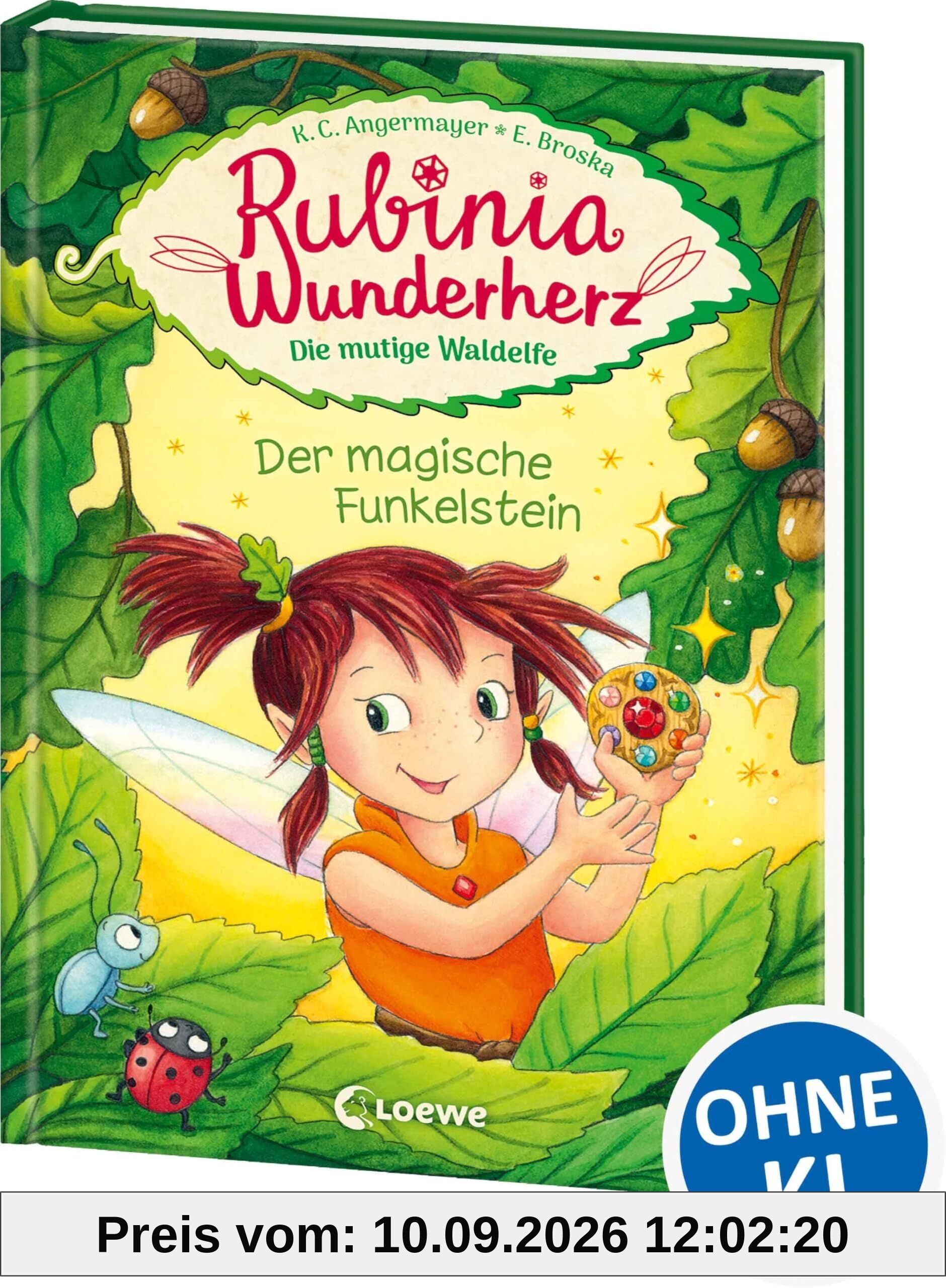 Rubinia Wunderherz, die mutige Waldelfe (Band 1) - Der magische Funkelstein