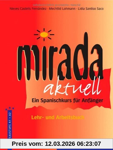 Nieves Castells Fernandez Mirada Aktuell, Ein Spanischkurs Für Anfänger / Lehr- Und Arbeitsbuch