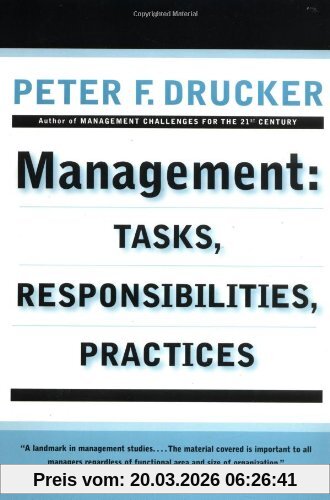 Drucker, Peter F. Management, Tasks, Responsibilities, Practices (Harper & Row Management Library)