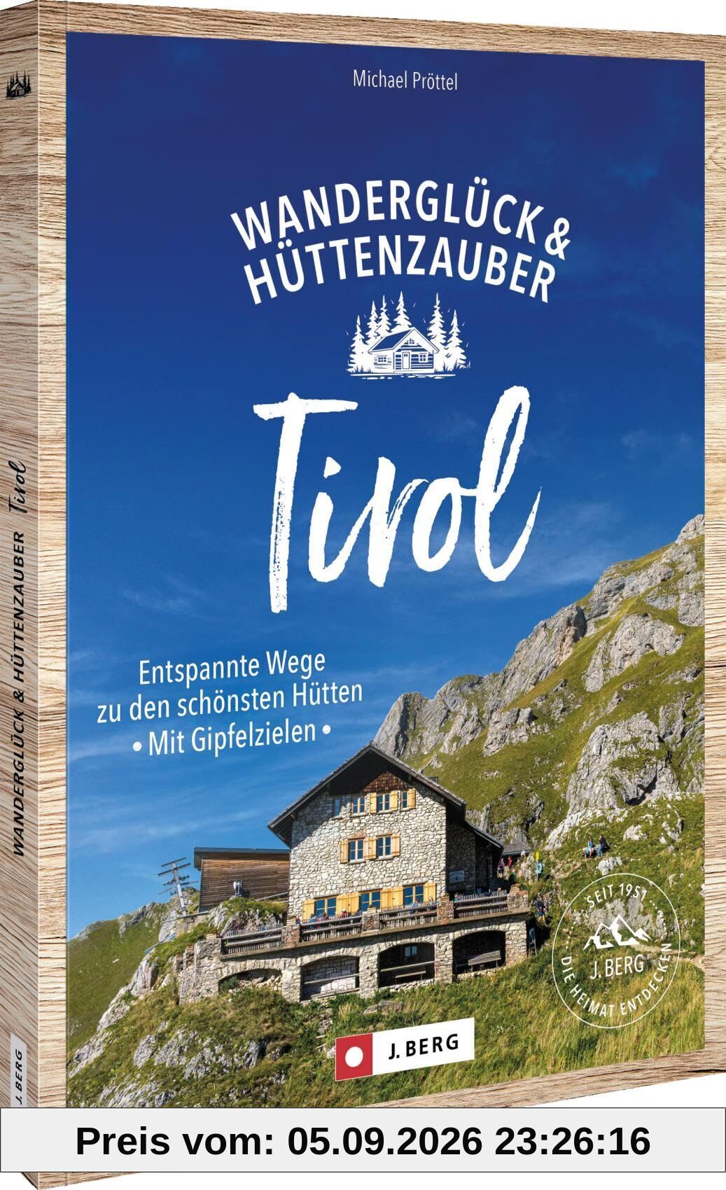 Wanderglück & Hüttenzauber Tirol