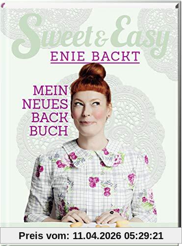 Sweet & Easy - Enie backt, Band 6: Mein neues Backbuch