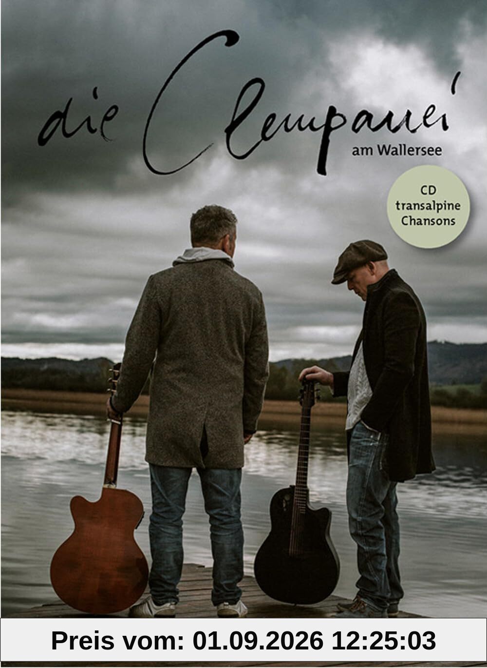 Die Clempanei am Wallersee: Transalpine Chansons