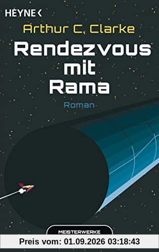 Rendezvous mit Rama: Meisterwerke der Science Fiction - Roman